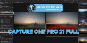 Capture One Pro 21 Full cho win10/11 - Link tải Google Drive miễn phí