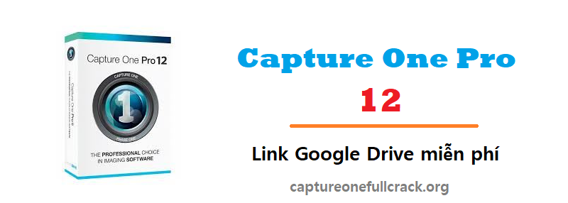 Downlaod Capture One Pro 12 tại captureonefullcrack.org